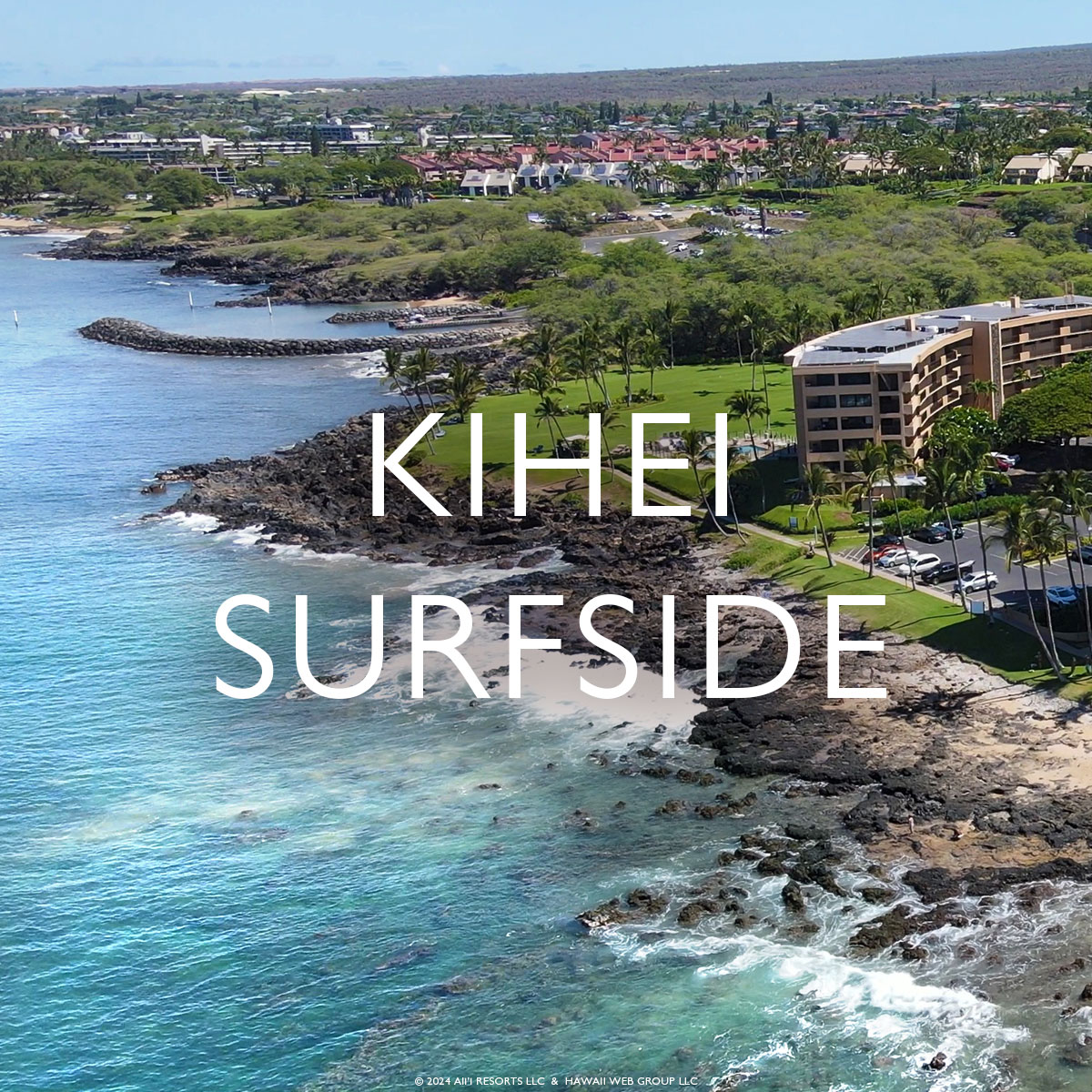 Kihei Surfside Resort