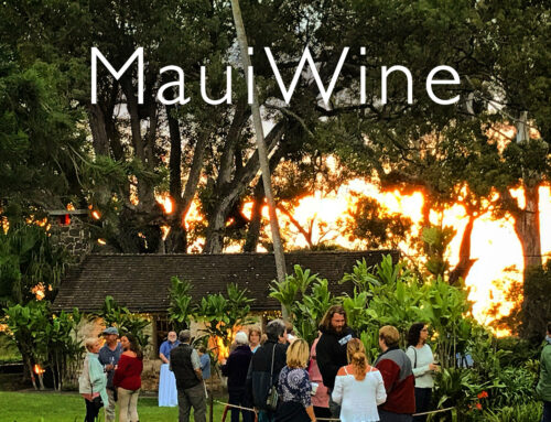 Wine Lovers, Come to Maui!