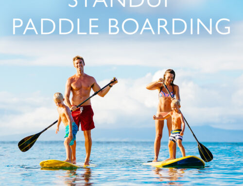 Standup Paddle Boarding – The Best Way To Enjoy Maui’s Ocean