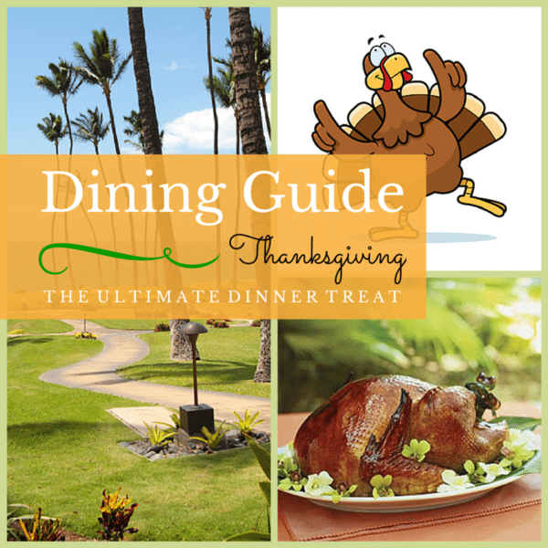 Thanksgiving on Maui Dining and Restaurant Guide