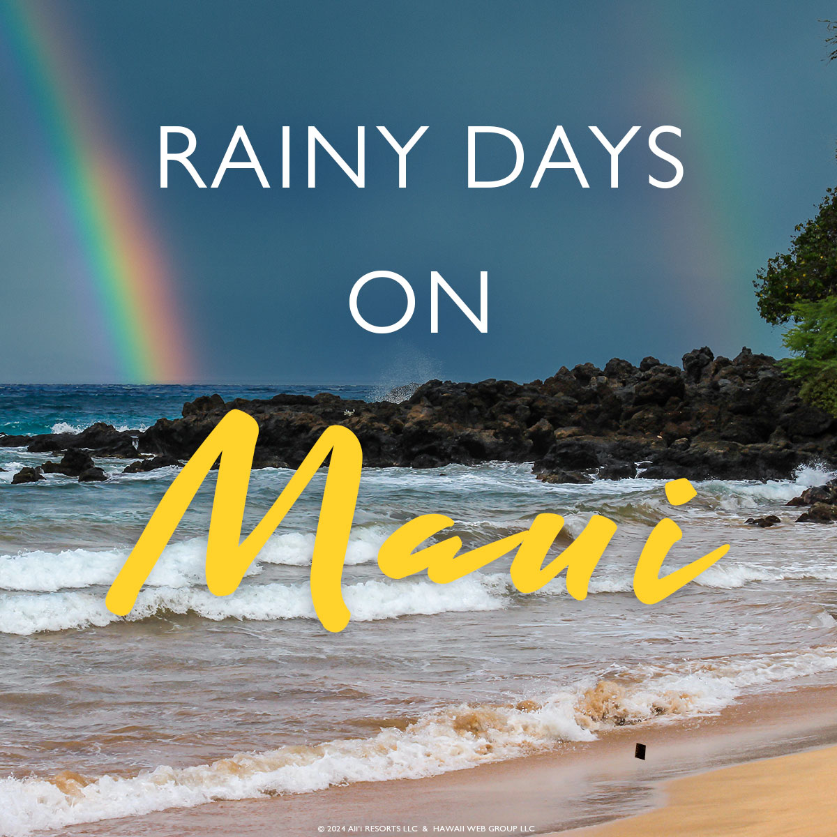 Rainy Days on Maui