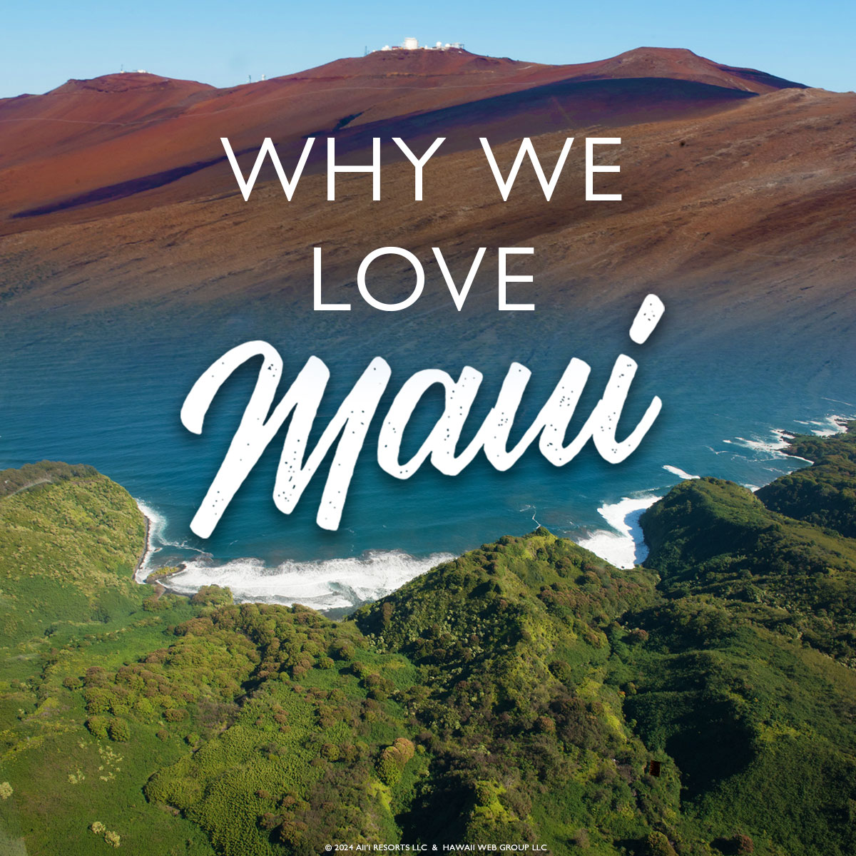 why we love Maui