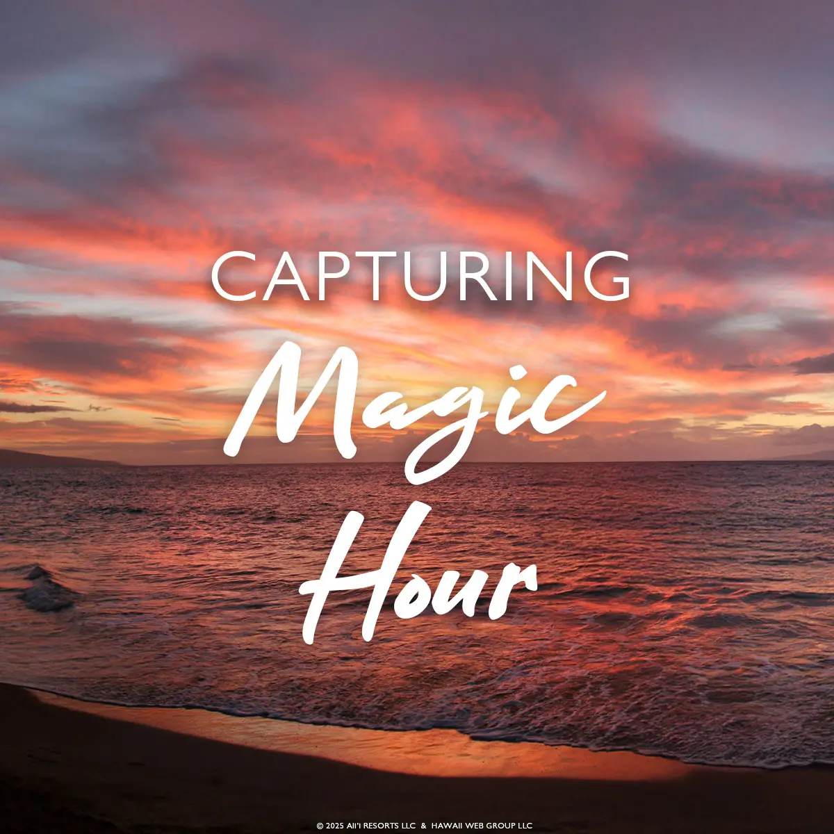 capturing magic hour