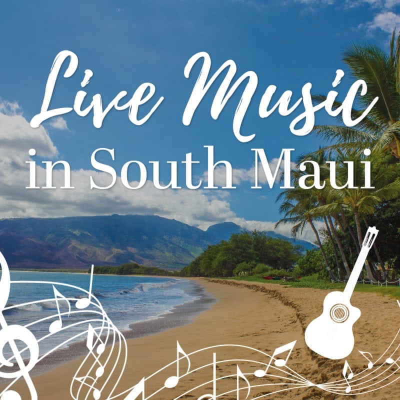 Live Music Clubs and Nightlife in Kihei and Wailea on Maui