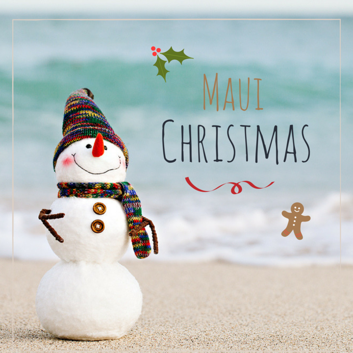 Christmas in Maui 4 ways to make the most of your holiday