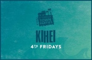 Kihei Fourth Fridays Town Party @ Azeka Shopping Center | Kihei | Hawaii | United States