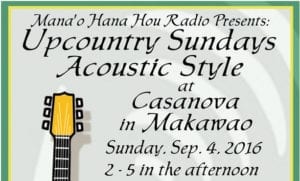 Upcountry Sundays Acoustic Style @ Casanova Makawao | Makawao | Hawaii | United States