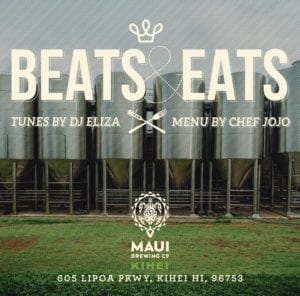 Beats & Eats @ Maui Brewing Co. in Kihei