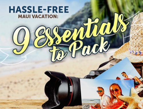 9 Essentials to Pack for a Hassle-Free Maui Vacation