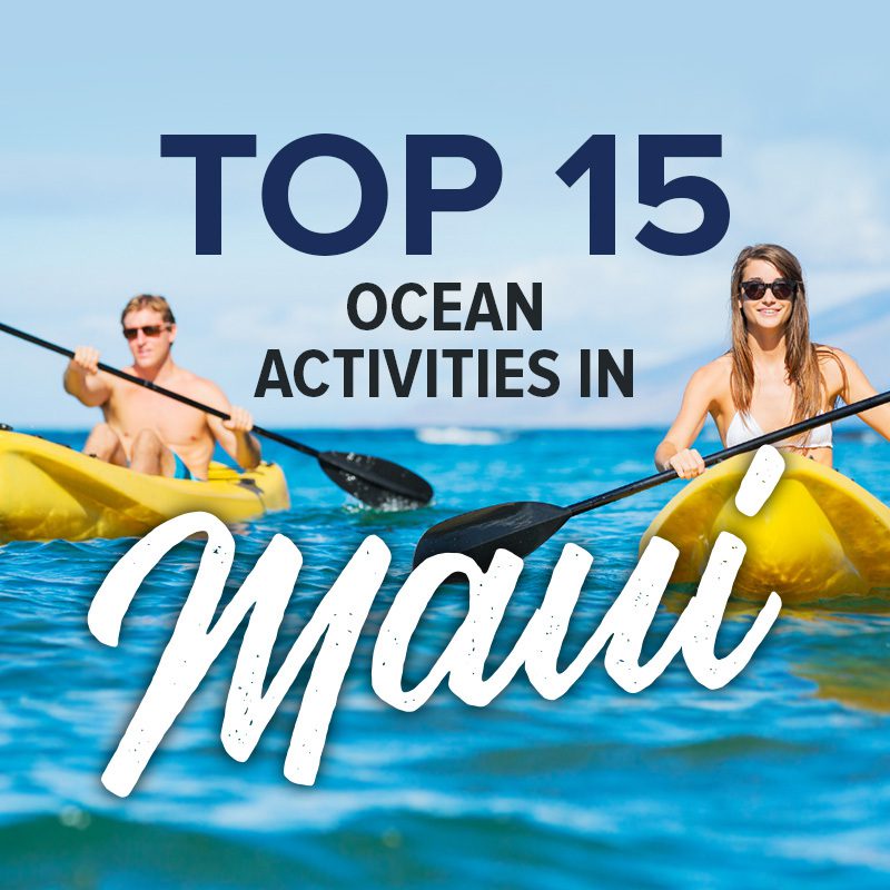 Top 15 Ocean Activities in Maui