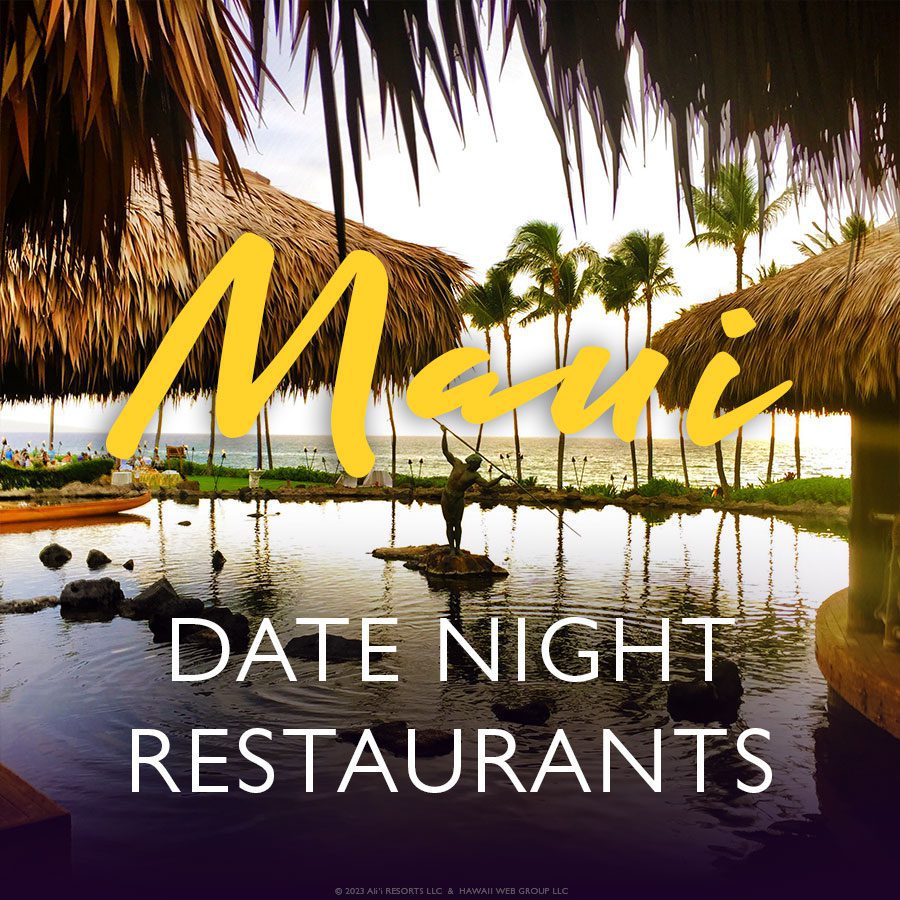 Maui date night restaurants