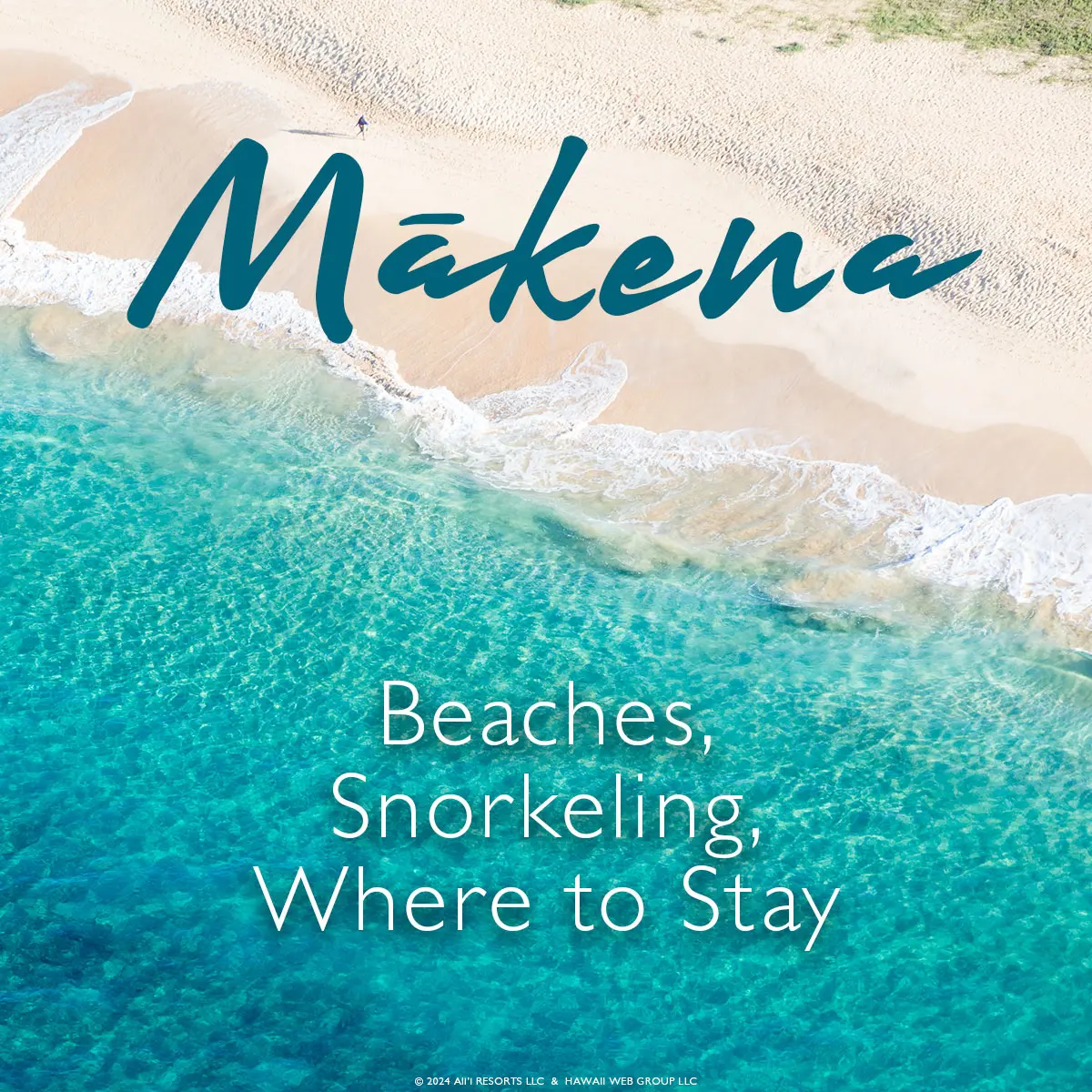 Makena Guide