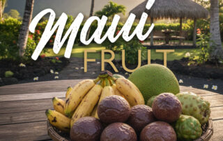 Maui fruit